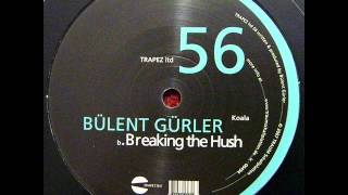 Bülent Gürler - Breaking The Hush