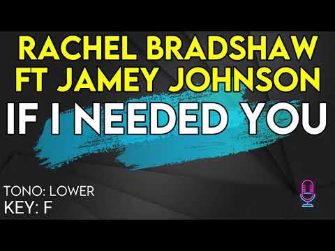 Rachel Bradshaw ft. Jamey Johnson - If I Needed You - Karaoke Instrumental - Lower