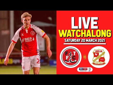 LIVE | FLEETWOOD TOWN 0-2 SWINDON TOWN | WATCHALONG