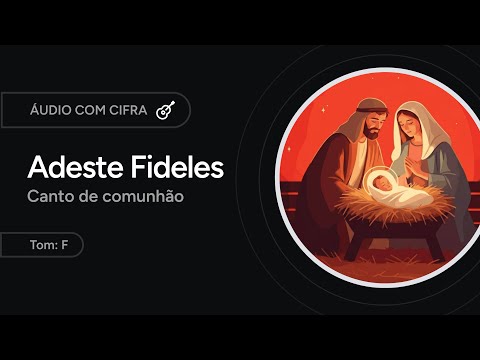 Adeste Fideles - Católica