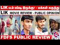 Lik Public Openion Pradeep Ranganathan Krithi Shetty SJ Surya Vignesh Shivan Seeman