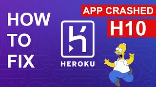 Causes of Heroku H10-App Crashed Error And How To Solve Them |  Top 3 error newbies always have