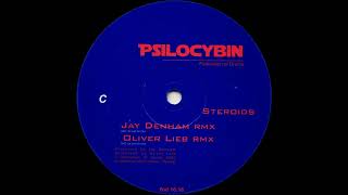 Psilocybin - Steroids (Jay Denham Remix) (Techno 2000)