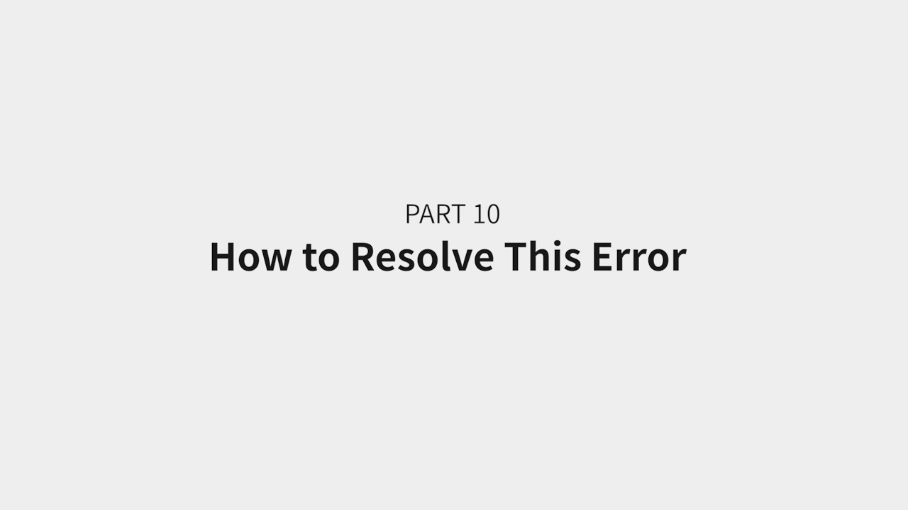 How to Resolve This Error
