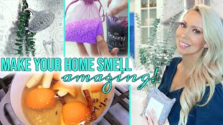 HOW TO MAKE YOUR HOME SMELL AMAZING!