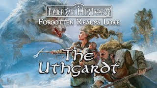The Uthgardt - Forgotten Realms Lore