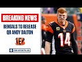 Bengals to Release Andy Dalton | CBS Sports HQ