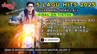 Download lagu 5 LAGU TERBAIK INDONESIA COVER ARIEL NOAH | Viral On Tiktok | Lagu Santay 2025 mp3