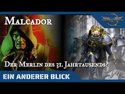 Ein anderer Blick auf Malcador - Warhammer 40K Hintergründe auf dem Prüfstand