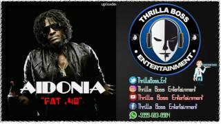 Aidonia - Fat 40 (Raw) [Dark Knight Riddim] November 2016