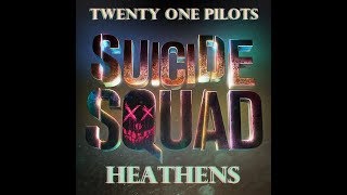 Heathens -  21 Pilots (1 hour loop)