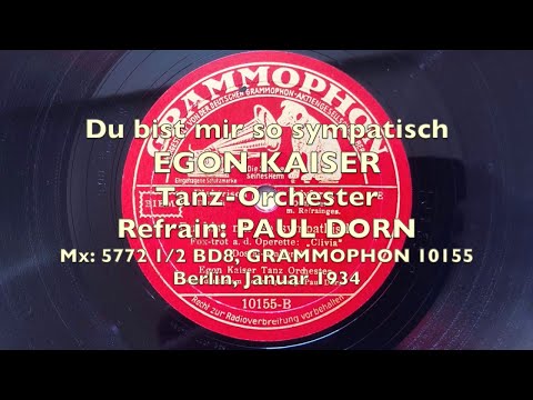 Berlin Danceband: Du bist mir so sympatisch - Egon Kaiser - Paul Dorn 1934