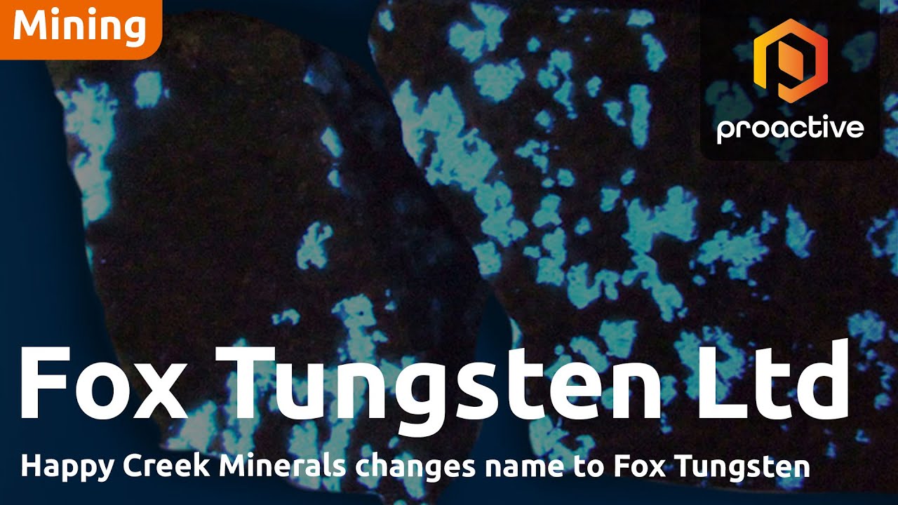 Happy Creek rebrands to Fox Tungsten, begins trading as "FOXT" Feb 25th