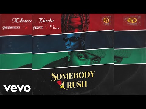 Xbusta - Somebody Crush (Audio Video) ft. Perruzi, Skiibii