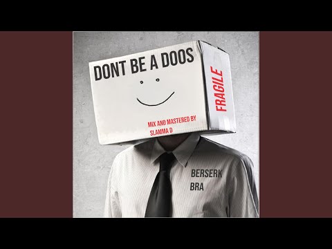Don't be a Doos (Slamma D Remix)