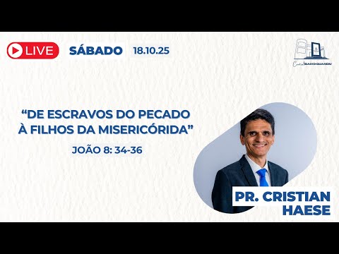 🔴 Culto ao Vivo | Sábado |18/10/25 | Pr. Cristian Haese