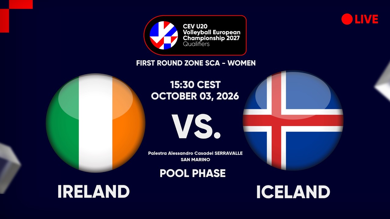 LIVE | IRELAND vs. ICELAND | CEV U20 EuroVolley 2027 Women | Qualifiers