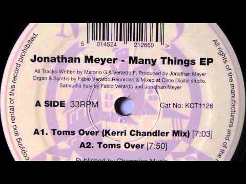 Jonathan Meyer - Toms Over (Kerri Chandler Mix) - Madhouse Records, Inc. 2011