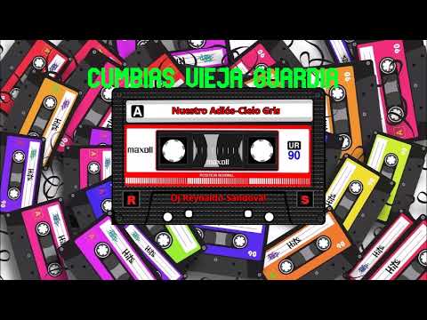 Nuestro Adiós-Cielo Gris-Cumbias Vieja Guardia