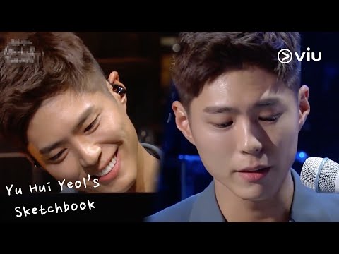 Park Bo Gum's beautiful vocals | Yu Hui Yeol's Sketchbook EP483 [ENG SUBS]