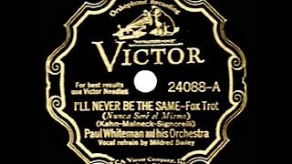1932 Paul Whiteman - I’ll Never Be The Same (Mildred Bailey, vocal)