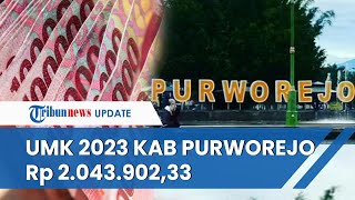 UMK 2023 Kabupaten Purworejo dari Rp 1.911.850,80 Menjadi Rp 2.043.902,33, Semarang Tertinggi