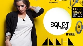 [Yellow DJ Academy] Squat Stage #003 | Aninha - Parte 2