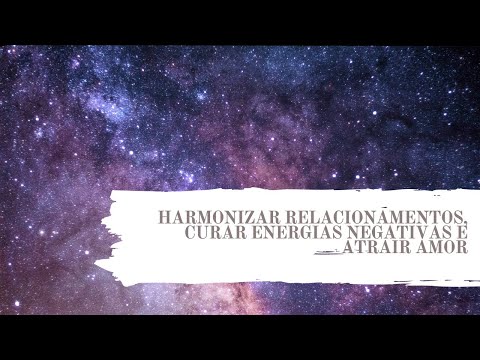 SOLFEGGIO FREQUENCIES - 639Hz - HARMONIZING RELATIONSHIPS, HEALING NEGATIVITY AND ATTRACTING LOVE