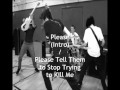 Fixed - Please Tell Them To Stop Trying To Kill Me ...