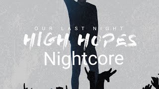 Panic At The Disco - High Hopes Cover by Our Last Night [Nightcore]