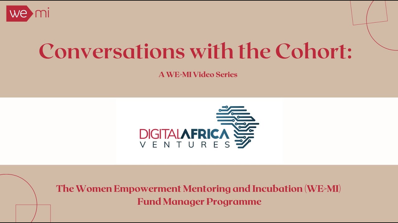 Conversations with the Cohort: Digital Africa Ventures