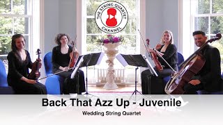 Back That Azz Up (Juvenile) Wedding String Quartet
