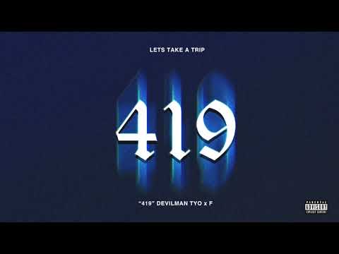 DEVILMAN TYO - 419 💙 ft. F [OFFICIAL AUDIO]