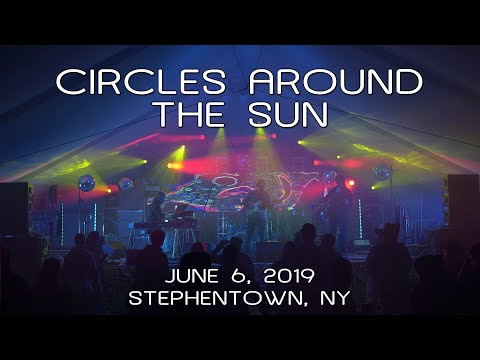 Circles Around The Sun: 2019-06-06 - Gardner's Farm; Stephentown, NY (Complete Show) [4K]