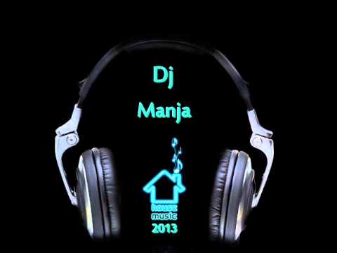 New House Music 2013 - Mixed By Dj Manja