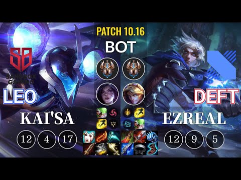 SB Leo Kai'Sa vs DRX Deft Ezreal Bot - KR Patch 10.16