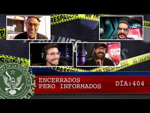 ENCERRADOS PERO INFORMADOS DÍA: 404 - EL PULSO DE LA REPÚBLICA
