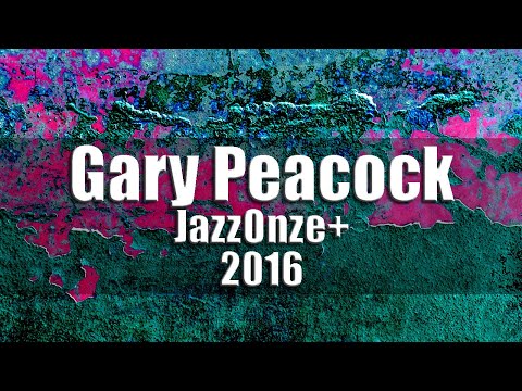 Gary Peacock Trio (Marc Copland, Joey Baron) - JazzOnze+ Festival Lausanne 2016 [radio broadcast]