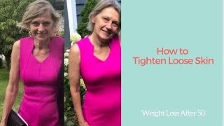 How to Tighten Loose Skin: Weight Loss After 50