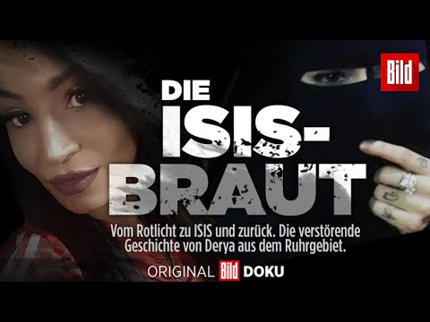 Die ISIS-Braut – die komplette 1. Folge der exklusiven BILD Doku