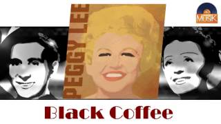 Peggy Lee - Black Coffee (HD) Officiel Seniors Musik
