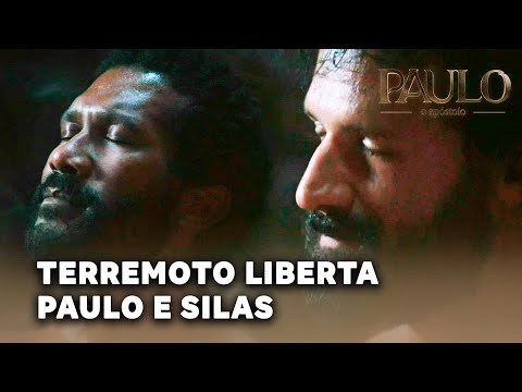 PAULO, O APÓSTOLO: Paulo e Silas oram e cantam, causando um terremoto que abre as portas do cárcere