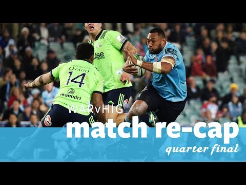 Match re-cap:  NSW Waratahs v Highlanders [quarter-final]