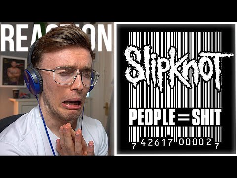 BRAIN MELTING! | Slipknot - People = Shit | First REACTION!