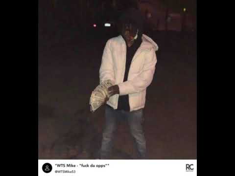 WTS Mike - “Fuck Da Opps”