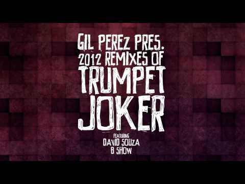 Gil Perez - Trumpet Joker (David Souza Remix)