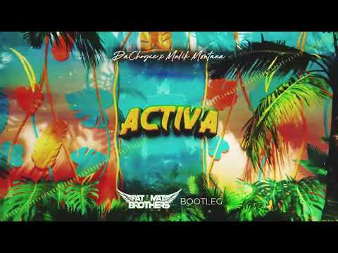 DaChoyce x Malik Montana - Activa (PaT MaT Brothers Bootleg) 2022
