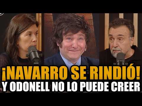 NAVARRO RECONOCIÓ QUE MILEI TIENE RAZÓN Y ODONELL NO LO PODIA CREER