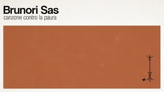 Brunori Sas - Canzone contro la paura (audio ufficiale)