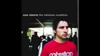 Sam Roberts Band - This Is How I Live (Audio)